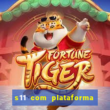 s11 com plataforma de jogos